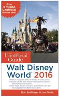 The Unofficial Guide to Walt Disney World 2016