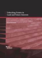 Unlocking Estates in Land and Future Interests