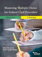 Mastering Multiple Choice for Federal Civil Procedure MBE Bar Prep and 1L Exam Pre