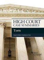 High Court Case Summaries on Torts, Keyed to Dobbs