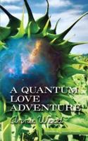 A Quantum Love Adventure