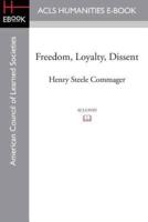 Freedom, Loyalty, Dissent