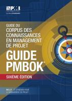 A Guide to the Project Management Body of Knowledge (PMBOK¬ Guide) - French, 6th Edition