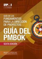 A Guide to the Project Management Body of Knowledge (PMBOK¬ Guide) - Spanish, 6th Edition