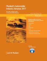 Plunkett's Automobile Industry Almanac 2017: Automobile Industry Market Research, Statistics, Trends & Leading Companies