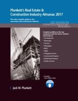 Plunkett's Real Estate & Construction Industry Almanac 2017: Real Estate & Construction Industry Market Research, Statistics, Trends & Leading Companies