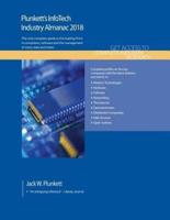 Plunkett's InfoTech Industry Almanac 2018: InfoTech,  Computers, Software & Hardware Industry Market Research, Statistics, Trends & Leading Companies