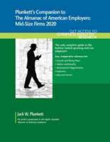 Plunkett's Companion to The Almanac of American Employers 2020: Market Research, Statistics and Trends Pertaining to America's Hottest Mid-Size Employers
