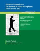 Plunkett's Companion to The Almanac of American Employers 2021: Market Research, Statistics and Trends Pertaining to America's Hottest Mid-Size Employers