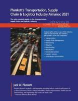 Plunkett's Transportation, Supply Chain & Logistics Industry Almanac 2021: Transportation, Supply Chain & Logistics Industry Market Research, Statistics, Trends and Leading Companies