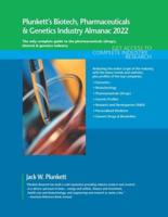 Plunkett's Biotech, Pharmaceuticals & Genetics Industry Almanac 2022: Biotech, Pharmaceuticals & Genetics Industry Market Research, Statistics, Trends and Leading Companies