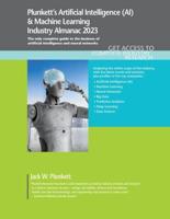 Plunkett's Artificial Intelligence (AI) & Machine Learning Industry Almanac 2023