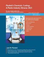 Plunkett's Chemicals, Coatings & Plastics Industry Almanac 2023: Chemicals, Coatings & Plastics Industry Market Research, Statistics, Trends and Leading Companies