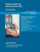 Plunkett's Health Care Industry Almanac 2023