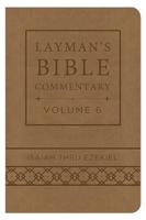 Layman's Bible Commentary. Volume 6 Isaiah Thru Ezekiel