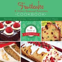 Fruitcake & Other Seasonal Favorites Cookbook