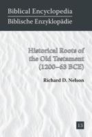 Historical Roots of the Old Testament (1200-63 BCE)