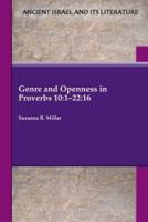 Genre and Openness in Proverbs 10:1-22:16