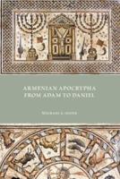 Armenian Apocrypha from Adam to Daniel