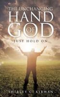 The Unchanging Hand of God