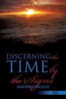 Discerning the Time by the Signs