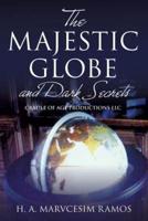 The Majestic Globe and Dark Secrets