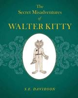 The Secret Misadventures of Walter Kitty