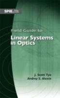 Field Guide to Linear Systems in Optics
