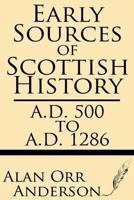 Early Sources of Scottish History