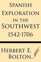 Spanish Exploration in the Southwest 1542-1706