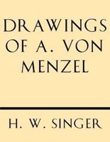 Drawings of A. Von Menzel