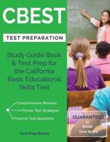 CBEST Test Preparation: Study Guide Book & Test Prep for the California Basic Educational Skills Test