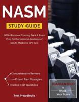 NASM Study Guide: NASM Personal Training Book & Exam Prep for the National Academy of Sports Medicine CPT Test