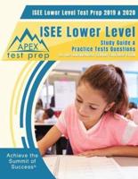 ISEE Lower Level Test Prep 2019 & 2020: Study Guide & ISEE Lower Level Practice Tests Questions for the Independent School Entrance Exam