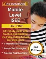 Middle Level ISEE Test Prep: ISEE Study Guide with Practice Questions for the Independent School Entrance Exam [3rd Edition]
