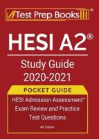 HESI A2 Study Guide 2020-2021 Pocket Guide: HESI Admission Assessment Exam Review and Practice Test Questions [4th Edition]