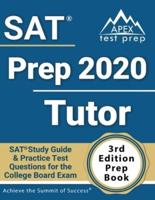 SAT Prep 2020 Tutor: SAT Study Guide and Practice Test Questions for the College Board Exam [3rd Edition Prep Book]