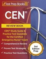 CEN Review Book: CEN Study Guide and Practice Test Questions for the Certified Emergency Nurse Exam [3rd Edition Prep]