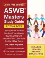 ASWB Masters Study Guide 2020 and 2021: Social Work ASWB Masters Exam Guide 2020 and 2021 with Practice Test Questions for the MSW Exam [2nd Edition Prep Book]