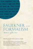Faulkner and Formalism: Returns of the Text