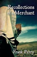 Recollections of a Merchant