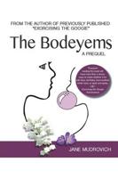 The Bodeyems: A Prequel