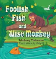 Foolish Fish and Wise Monkey