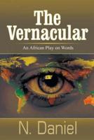 The Vernacular: An African Play on Words