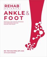 Rehab Science: Ankle and Foot