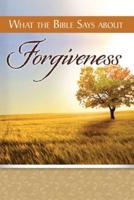 What the Bible Says About Forgiveness