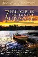 7 Principles of Divine Purpose