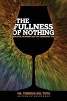 The Fullness of Nothing