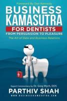 Business Kamasutra for Dentists