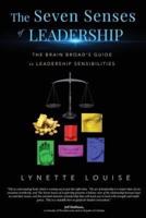 The Seven Senses of Leadership